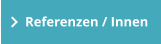 Referenzen / Innen